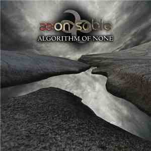 Aeon Sable - Algorithm of None (Stormed) mp3 album