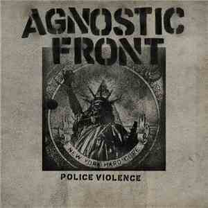 Agnostic Front - Police Violence mp3 album