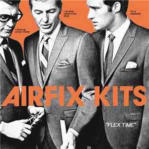 Airfix Kits - Flex Time mp3 album