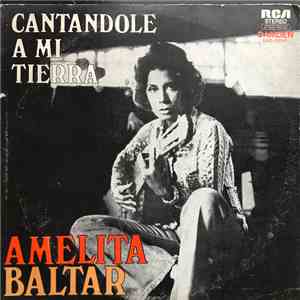 Amelita Baltar - Cantandole A Mi Tierra mp3 album