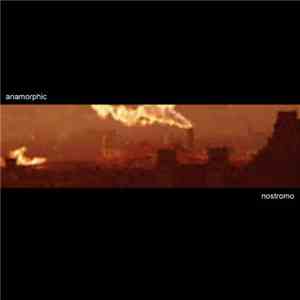 Anamorphic  - Nostromo mp3 album