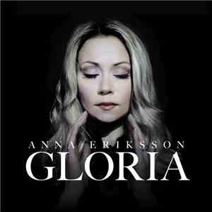 Anna Eriksson - Gloria mp3 album