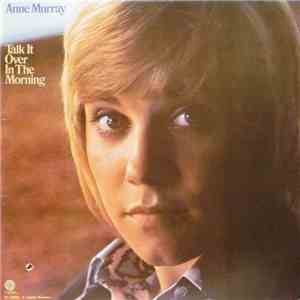 Anne Murray - Talk It Over In The Morning mp3 album