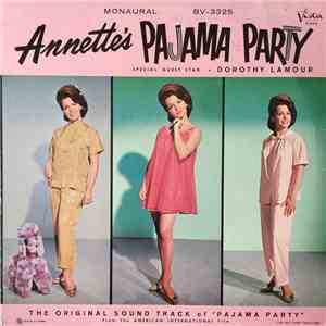 Annette  With Special Guest Star Dorothy Lamour - Annette's Pajama Party mp3 album