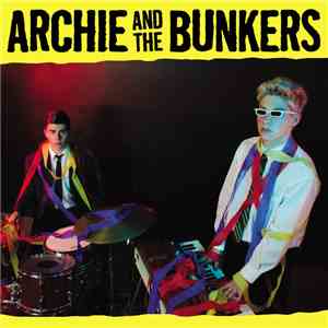 Archie And The Bunkers - Archie And The Bunkers mp3 album