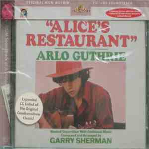 Arlo Guthrie, Garry Sherman - Alice's Restaurant (Original MGM Motion Picture Soundtrack) mp3 album
