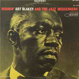 Art Blakey And The Jazz Messengers - Moanin' mp3 album