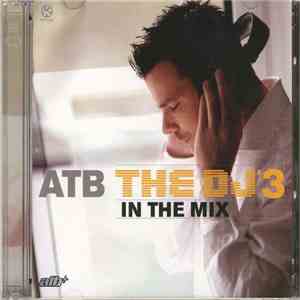 ATB - The DJ In The Mix '3 mp3 album