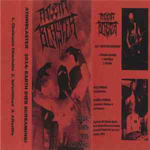 Atomblaster - 2014: Earth Dies Screaming ! mp3 album