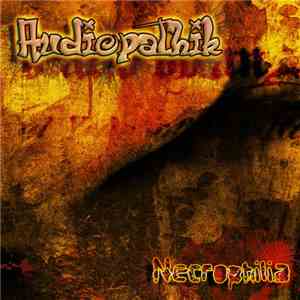 Audiopathik - Necrophilia mp3 album