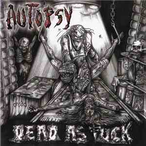 Autopsy  - Dead As Fuck mp3 album