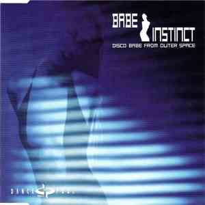 Babe Instinct - Disco Babe From Outer Space mp3 album