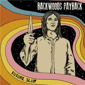Backwoods Payback - Future Slum mp3 album