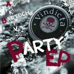 Bartoch & A-Kriv - Party EP mp3 album