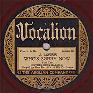 Ben Bernie And His Orchestra - Who's Sorry Now / Wild Flower mp3 album