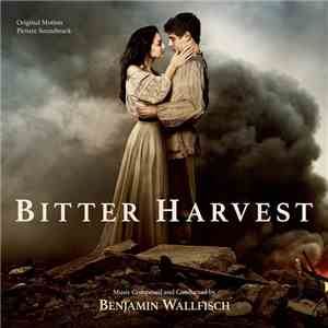 Benjamin Wallfisch - Bitter Harvest (Original Motion Picture Soundtrack) mp3 album