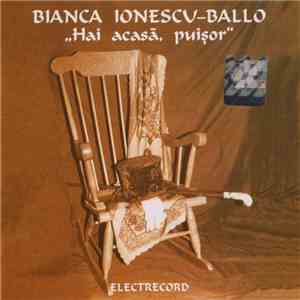 Bianca Ionescu-Ballo - Hai Acasă, Puișor mp3 album