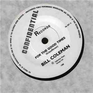 Bill Coleman  - For The Good Times mp3 album
