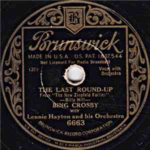 Bing Crosby With Lennie Hayton And His Orchestra - The Last Roundup / Home On The Range mp3 album