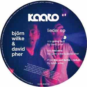 Björn Wilke & David Pher - Lieder Ep mp3 album