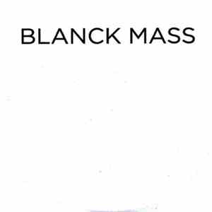 Blanck Mass - Blanck Mass mp3 album