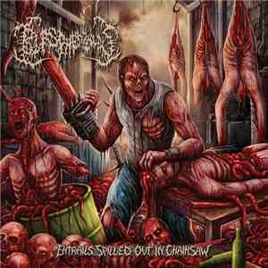Blasphemous  - Entrails Spilled Out In Chainsaw mp3 album