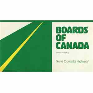 Boards Of Canada - Trans Canada Highway mp3 album
