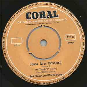 Bob Crosby And His Bob Cats - Sousa Goes Dixieland, Volume II mp3 album