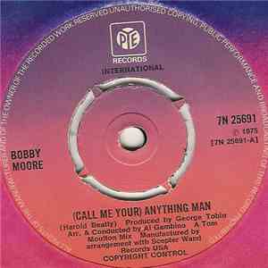 Bobby Moore - (Call Me Your) Anything Man mp3 album