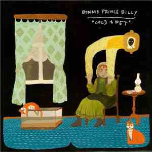 Bonnie Prince Billy - Cold & Wet mp3 album