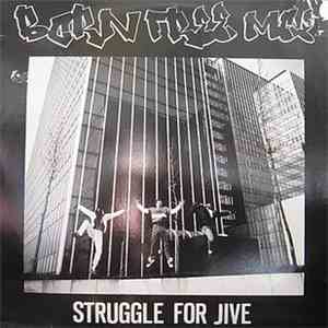 Born Free MC - Struggle For Jive mp3 album