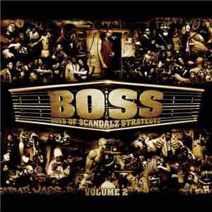 B.O.S.S.  - Boss Of Scandalz Strategyz Volume 2 mp3 album