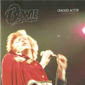 Bowie - Cracked Actor (Live Los Angeles '74) mp3 album