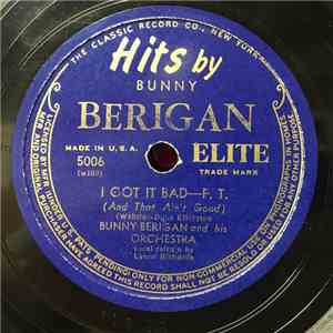 Bunny Berigan And His Orchestra - I Got It Bad / The White Cliffs Of Dover mp3 album