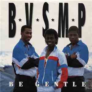 B.V.S.M.P. - Be Gentle mp3 album