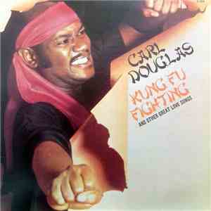 Carl Douglas - Kung Fu Fighting And Other Great Love Songs mp3 album
