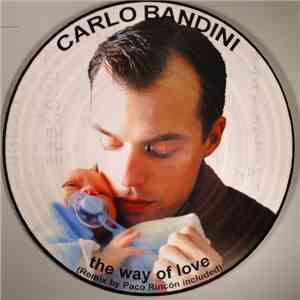 Carlo Bandini - The Way Of Love mp3 album