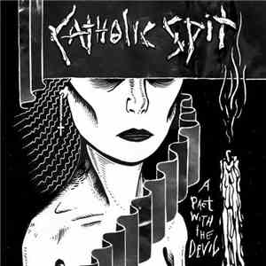Catholic Spit - A Pact With The Devil mp3 album