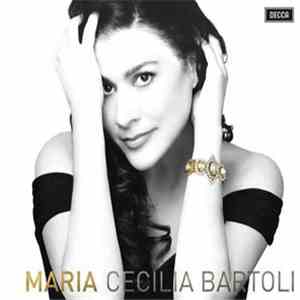 Cecilia Bartoli, Orchestra La Scintilla, Ada Pesch, Adam Fischer  - Maria mp3 album