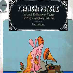 Cesar Franck, Jean Fournet Conducting Prague Symphony Orchestra, The And Czech Philharmonic Chorus, The - Psyche mp3 album