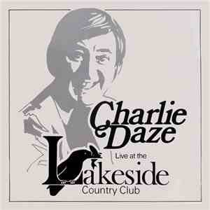 Charlie Daze - Live At The Lakeside mp3 album