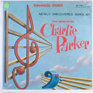 Charlie Parker - Newly Discovered Sides By The Immortal Charlie Parker mp3 album
