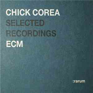 Chick Corea - Selected Recordings mp3 album