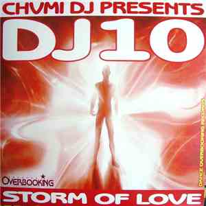 Chumi DJ Presents DJ 10 - Storm Of Love mp3 album