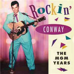 Conway Twitty - Rockin' Conway - The MGM Years mp3 album