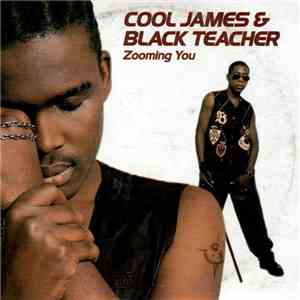 Cool James & Black Teacher - Zooming You mp3 album