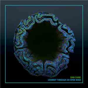 Dan Caine - Journey Through an Open Mind mp3 album