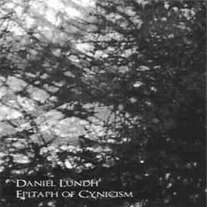 Daniel Lundh - Epitaph Of Cynicism mp3 album