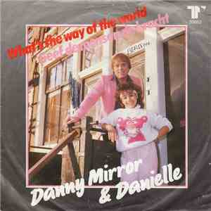 Danny Mirror & Danielle - What's the way of the world mp3 album