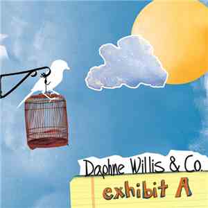 Daphne Willis & Co. - Exhibit A mp3 album
